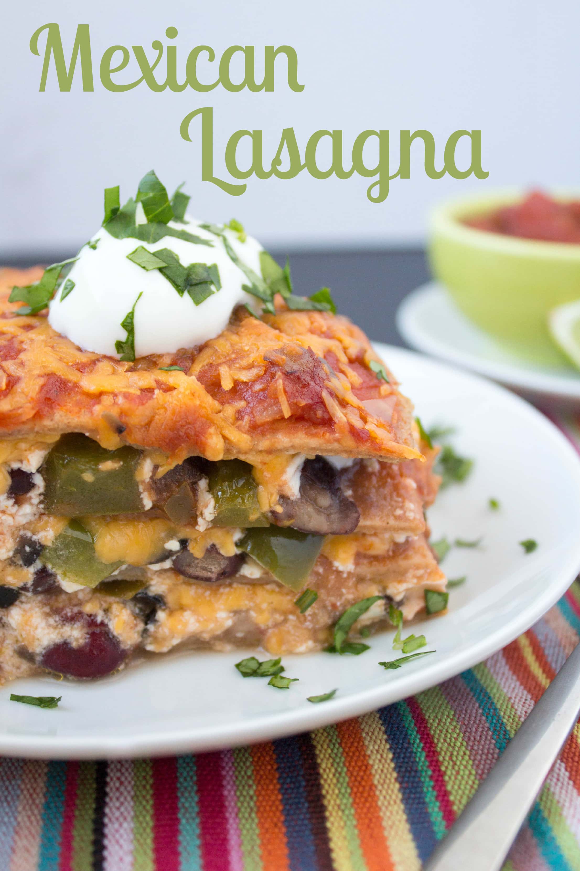 Mexican Lasagna Recipe | Quick, Easy, Healthy