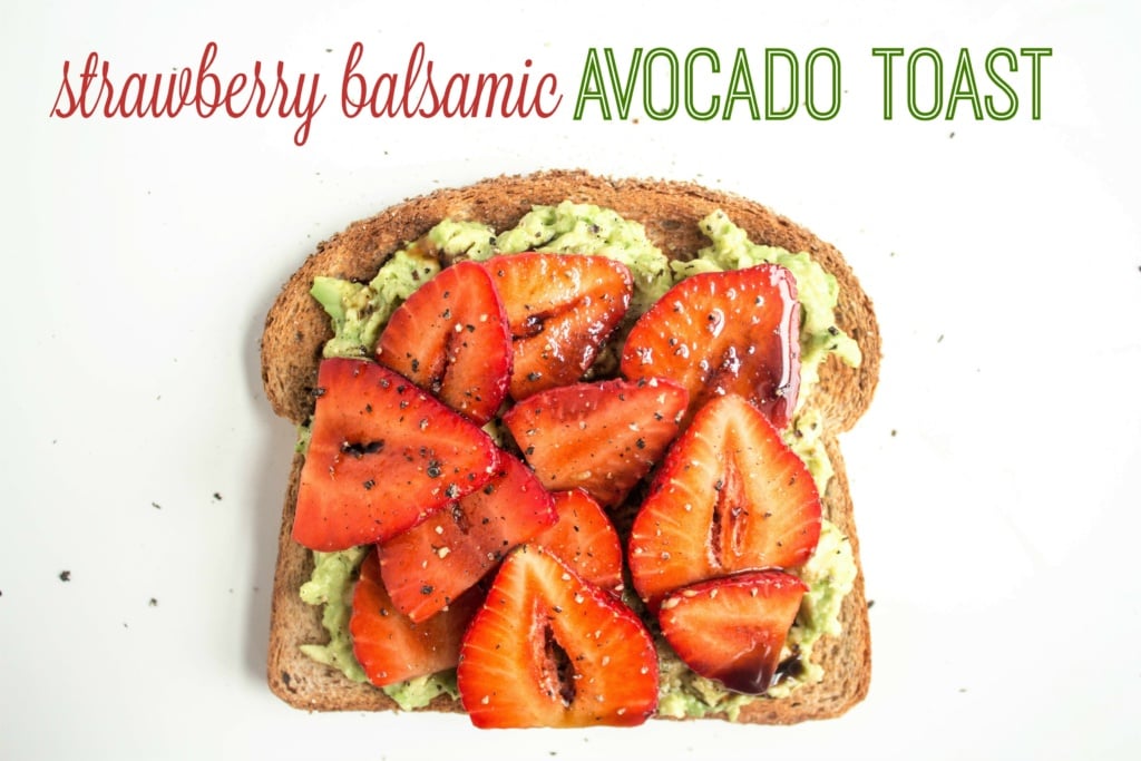strawberry balsamic avocado toast