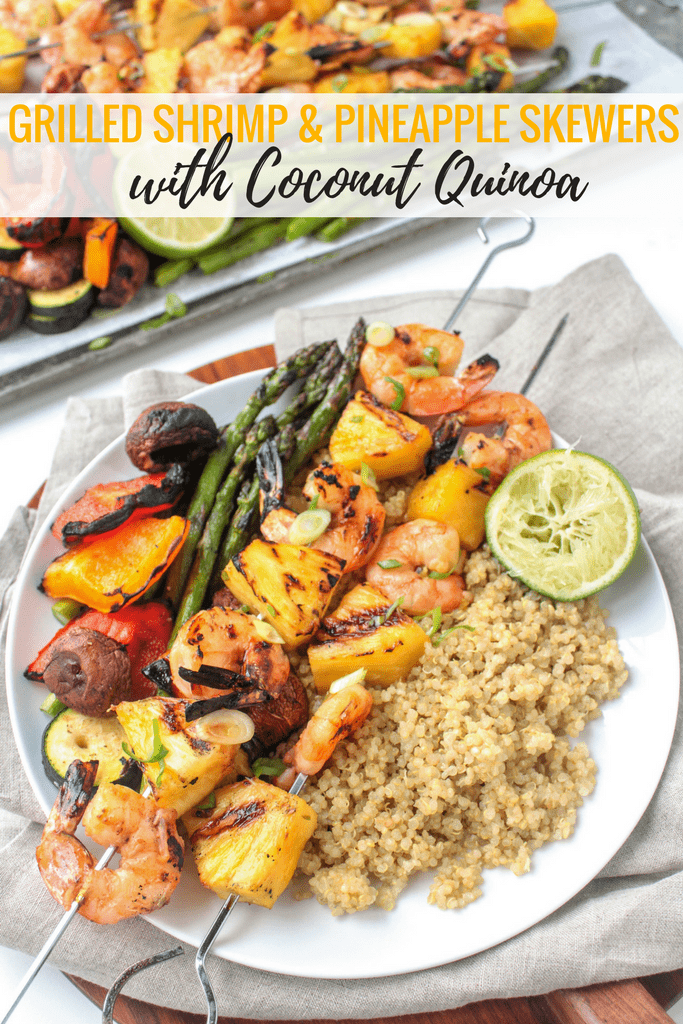 grilled shrimp and pineapple skewers with coconut quinoa