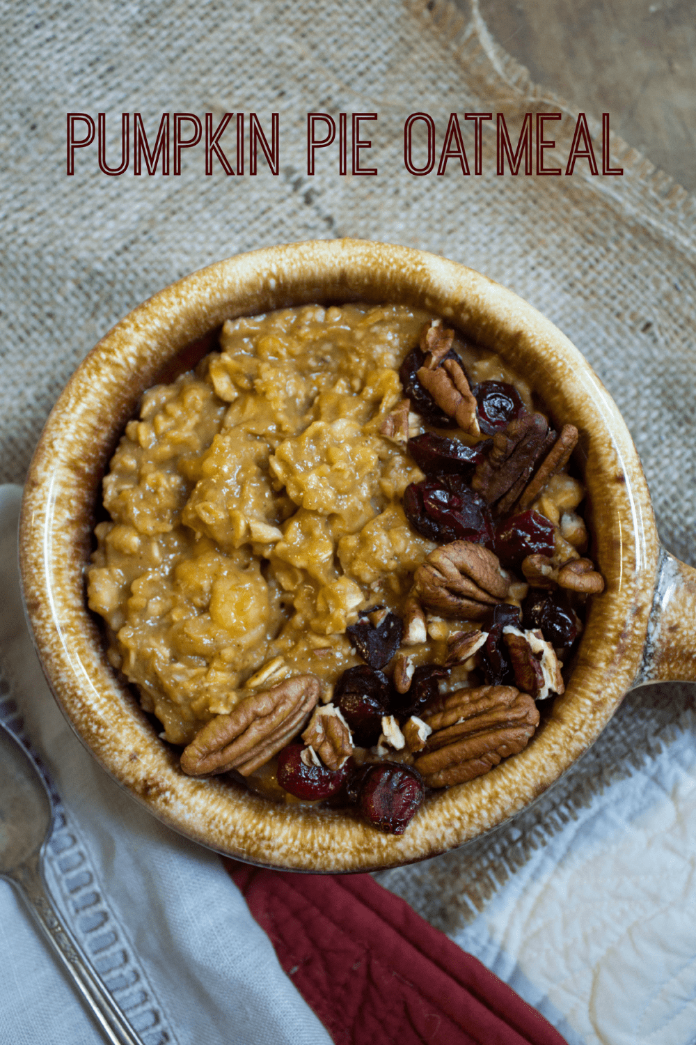 Spiced Pumpkin Pie Oatmeal with Banana (Stovetop or Microwave)