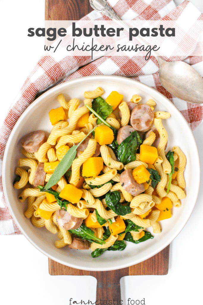 Chicken Sausage Pasta with Sage Butter Sauce