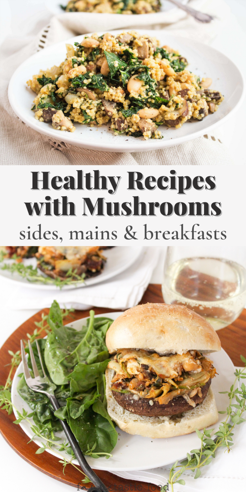13 Healthy Mushroom Recipes (Dinner, Sides & Breakfast Ideas!)