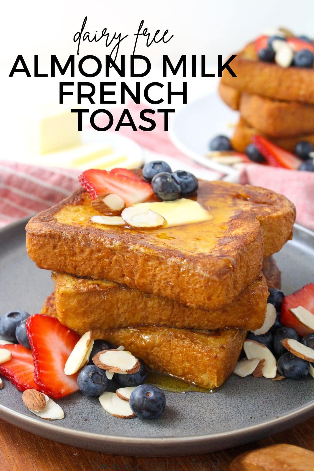 stack of almond milk french toast with berries