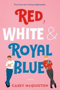 Red White and Royal Blue book cover